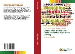 Analisando dados com Data Warehousing e Data Mining