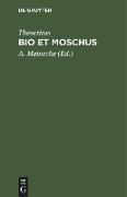 Bio et Moschus