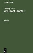 Ludwig Tieck: William Lovell. Band 1