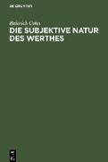 Die subjektive Natur des Werthes