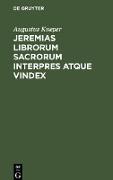 Jeremias librorum sacrorum interpres atque vindex