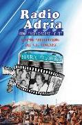 Radio Adria - Eine Erfolgsgeschichte