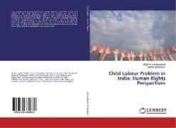 Child Labour Problem in India: Human Rights Perspectives