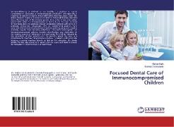 Focused Dental Care of Immunocompromised Children