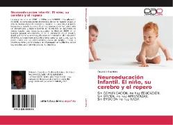 Neuroeducación Infantil. El niño, su cerebro y el ropero