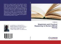 Skepticism and Practical Reasoning in Hume's Ethical Theory