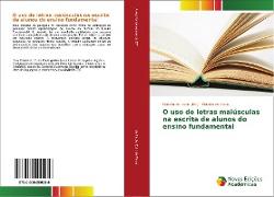 O uso de letras maiúsculas na escrita de alunos do ensino fundamental