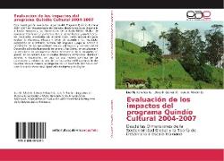 Evaluación de los impactos del programa Quindío Cultural 2004-2007