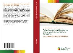 Relações socioambientais em comunidade quilombola na Amazônia