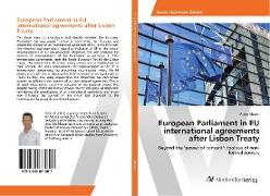 European Parliament in EU international agreements after Lisbon Treaty