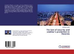 The law of security and creditor¿s protection in Rwanda