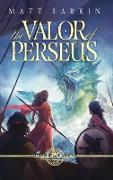 The Valor of Perseus