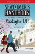 Newcomer's Handbook for Moving to and Living in Washington D.C.: Including Northern Virginia and Suburban Maryland