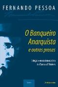 O Banqueiro Anarquista e Outras Prosas