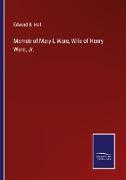Memoir of Mary L Ware, Wife of Henry Ware, Jr