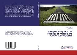 Multipurpose protective coatings on metallic and carbon base materials