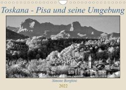 Toskana - Pisa und seine Umgebung (Wandkalender 2022 DIN A4 quer)