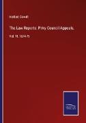 The Law Reports: Privy Council Appeals