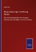 Wages and Earnings of the Working Classes