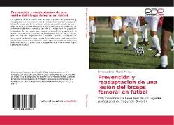 Prevención y readaptación de una lesión del bíceps femoral en fútbol