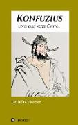 Konfuzius und das alte China