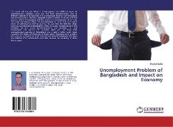 Unemployment Problem of Bangladesh and Impact on Economy