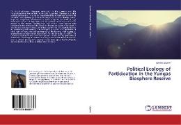 Political Ecology of Participation in the Yungas Biosphere Reserve