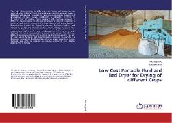 Low Cost Portable Fluidized Bed Dryer for Drying of different Crops