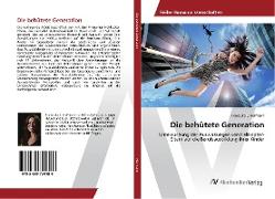 Die behütete Generation