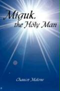 Miguk, the Holy Man