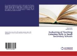 Evaluating of Teaching Listening Skills in Saudi Secondary Schools