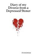 Diary of My Divorce from a Depressed Stoner