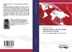 Política Exterior de Venezuela para América Latina