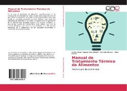 Manual de Tratamiento Térmico de Alimentos