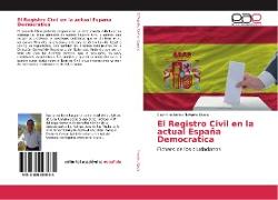 El Registro Civil en la actual España Democratica