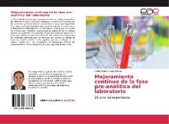 Mejoramiento continuo de la fase pre-analítica del laboratorio