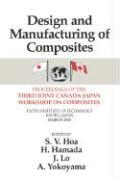 Design Manufacturing Composites, Third International Canada-Japan Workshop