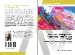 Pantscho Wladigeroff - Rhapsodie "Vardar" und "Lied"
