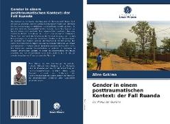 Gender in einem posttraumatischen Kontext: der Fall Ruanda