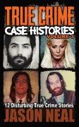 True Crime Case Histories - Volume 3