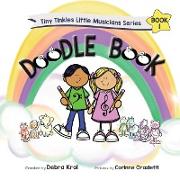 Tiny Tinkles Little Musicians Doodle Book 1