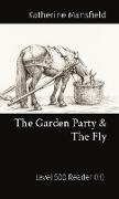 The Garden Party & The Fly