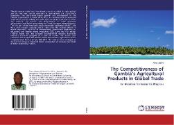 The Competitiveness of Gambia¿s Agricultural Products in Global Trade