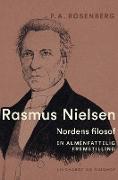 Rasmus Nielsen. Nordens filosof. En almenfattelig fremstilling