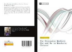 The Discourse Markers Zhe and Na in Mandarin Chinese