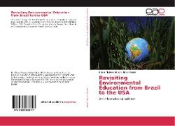 Revisiting Environmental Education from Brazil to the USA