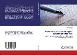 Mathematical Modelling of Exchange Rate Risk