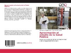 Aproximación al estudio de la Salud Pública