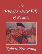 The Pied Piper of Hamelin (Yesterday's Classics)