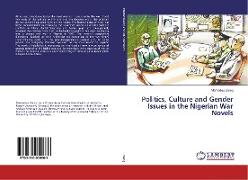 Politics, Culture and Gender Issues in the Nigerian War Novels
